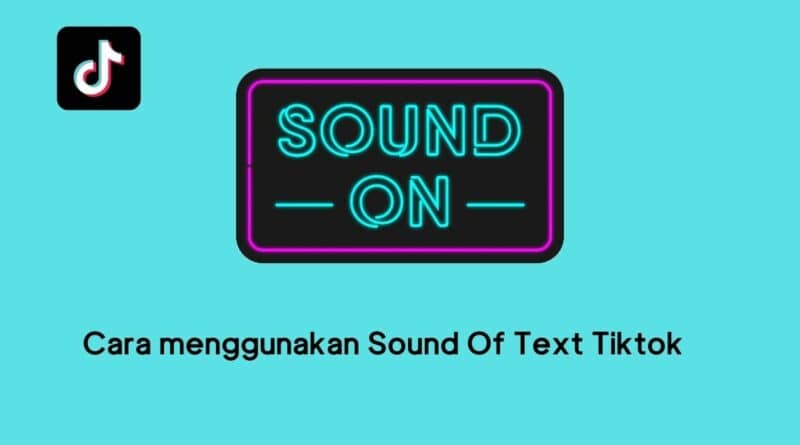 Cara menggunakan Sound Of Text Tiktok